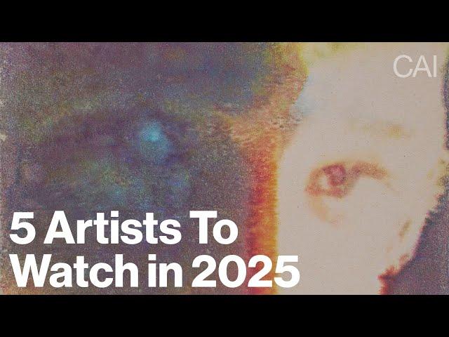 5 Artists To Watch in 2025 (Young & Trending Artists)