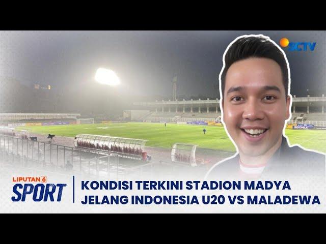 Kondisi Terkini Stadion Madya Jelang Timnas Indonesia vs Maladewa | Kualifikasi AFC U-20 | Liputan 6