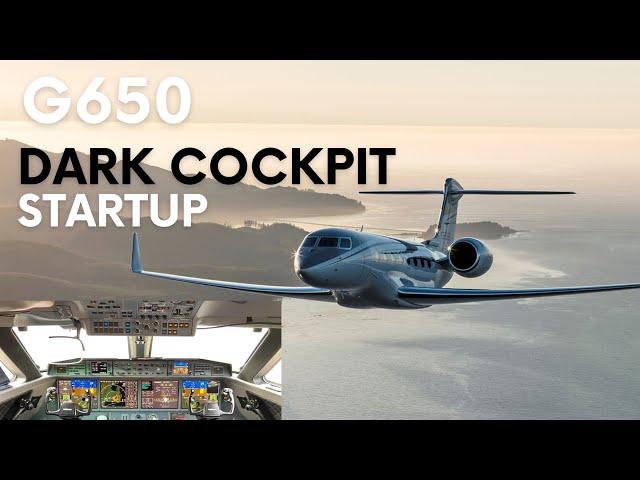 Gulfstream G650 - From Dark cockpit to APU Startup