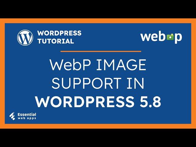 Latest WordPress WebP Images Support - WordPress WebP Images [WordPress 5.8] - WebP Images WordPress