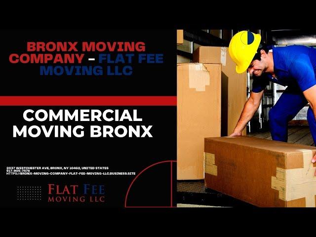 Commercial Moving Bronx | Bronx Moving Company - Flat Fee Moving LLC