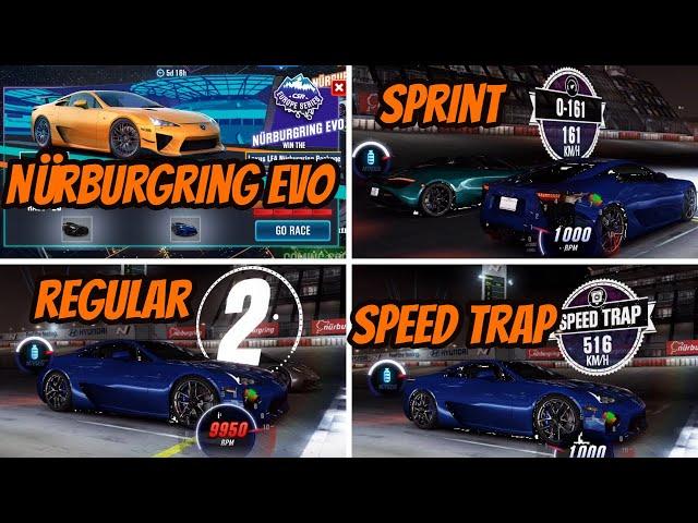 CSR 2 | Lexus LFA | Sprint, Speed Trap & Regular Tunes & Setups | Nürburgring Evo Cup