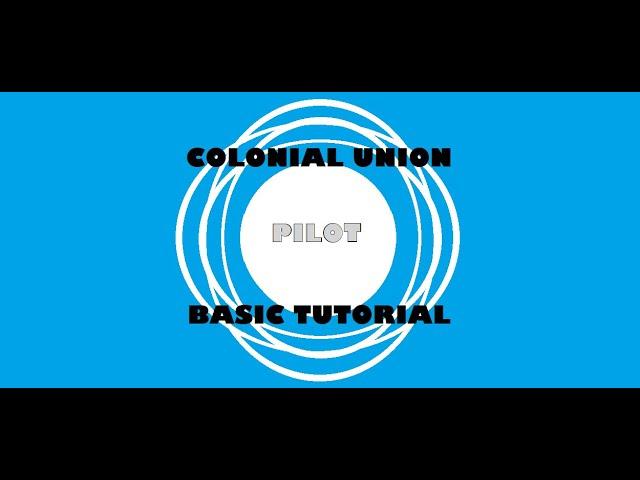 Pulsar: Lost Colony Class Basics Tutorial - Pilot