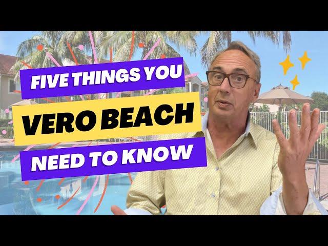 Vero Beach - 5 things you need to know before you move to Vero Beach