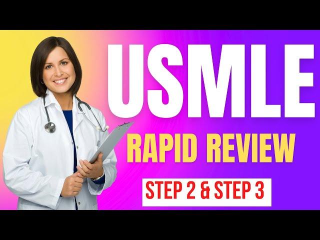 Extremely High Yield USMLE Rapid Review | Part 4