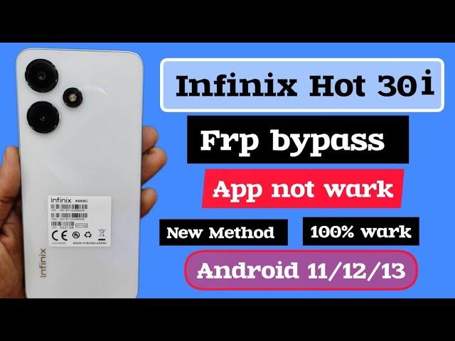 Infinix hot 30i (x669c) frp bypass.infinix hot 30i Google account bypass,app not wark, Android 12/13