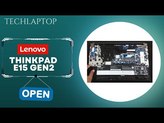 ️ Lenovo ThinkPad E15 Gen 2 - disassembly and upgrade options