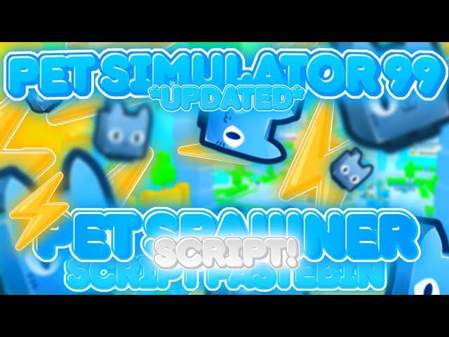 PET SPAWNER SCRIPT + HUGE GIVEAWAY! | PET SIMULATOR 99