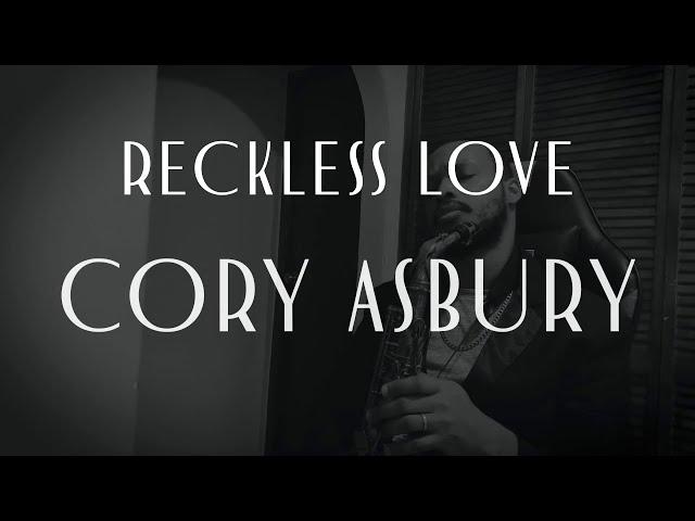 Reckless Love (Official Video) Saxophone Cover