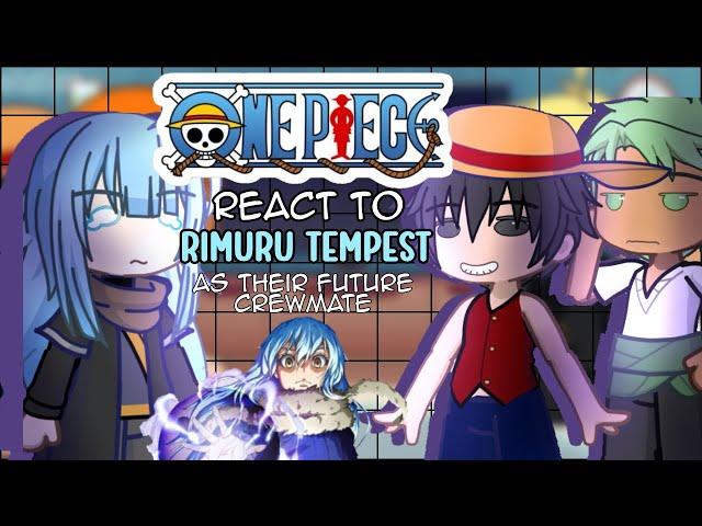 One Piece react to Rimuru Tempest as their future crewmate  ||  Gacha react  ||  rievolution