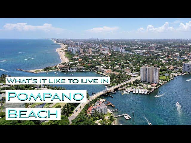 What is it like to live in Pompano Beach, Florida?