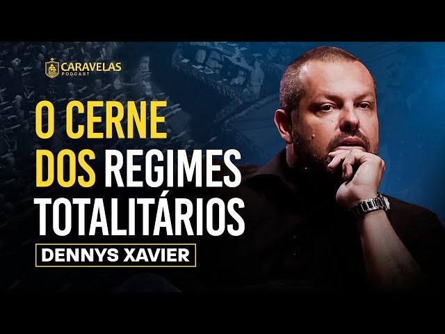 O MAL do COLETIVISMO e o TOTALITARISMO - Dr. Dennys Xavier - Caravelas Podcast #72