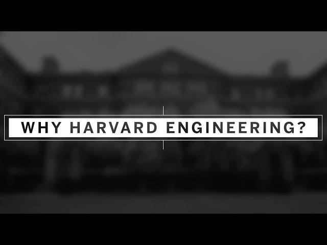 Why Harvard Engineering?