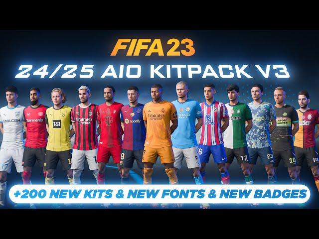 24/25 AIO Kits V3 Mod For FIFA 23 (+200 New Kits - Fonts - Badges ) TU17.1