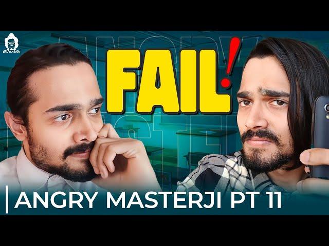 Sir please fail mat kijiye! | Angry Masterji 11 | BB Ki Vines