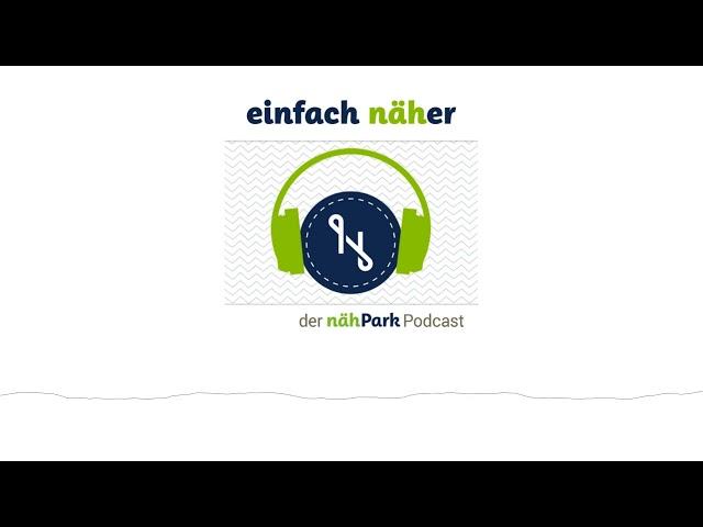 #82 Katharina und die Bernina B990 | einfach näher – der nähPark Podcast