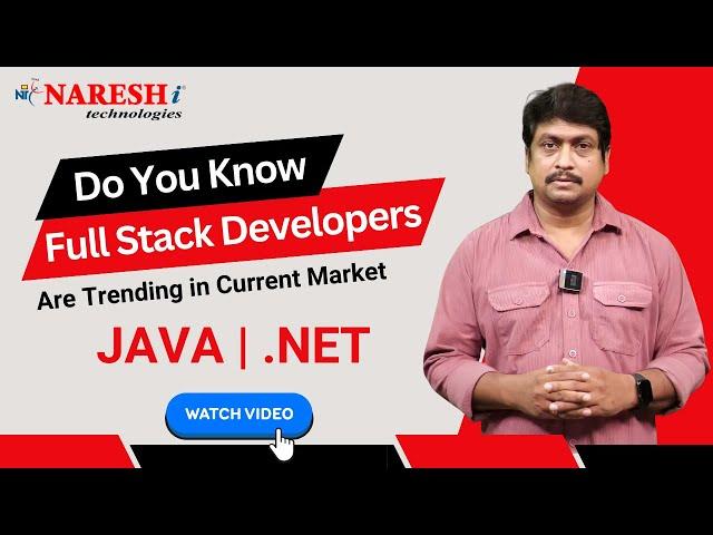 Do You Know Full Stack Developers Are Trending | JAVA & .NET | NareshIT