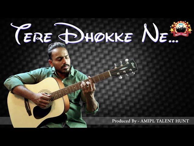 Tere Dhokke Ne Sajna - Guitar Cover | Yashal Shahid | Sad Song | Male Version | Amaze Studio