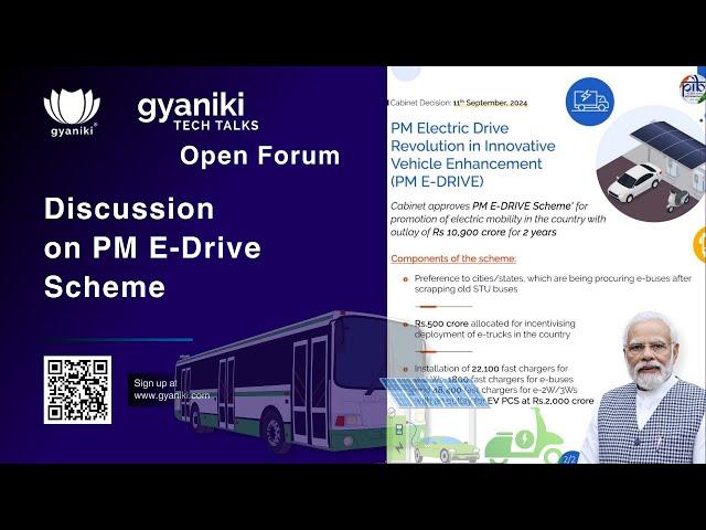 gyaniki TECHTALKS Open Forum |  PM E-Drive Scheme