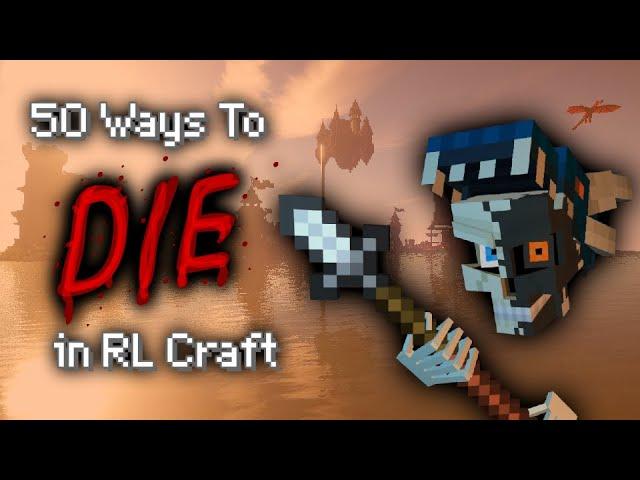 50 Ways to Die in RL Craft