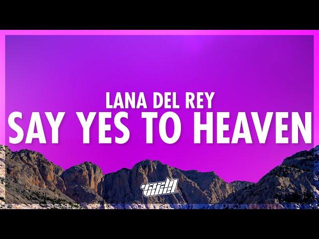 if you dance i'll dance and if you don't i'll dance anyway | Lana Del Rey - Say Yes To Heaven Lyrics