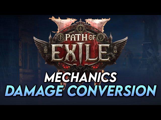 Path of Exile 2 Mechanics: Damage Conversion