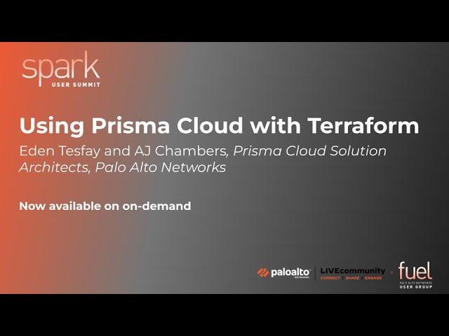 June 2024 Spark User Summit: Using Prisma Cloud with Terraform