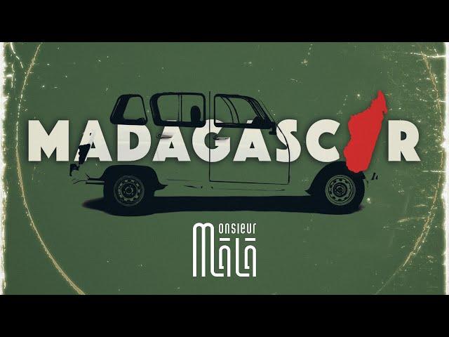 Monsieur MÂLÂ - MADAGASCAR [Official Music Video]