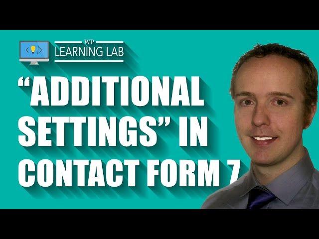 5 Contact Form 7 Additional Settings You May Not Know About