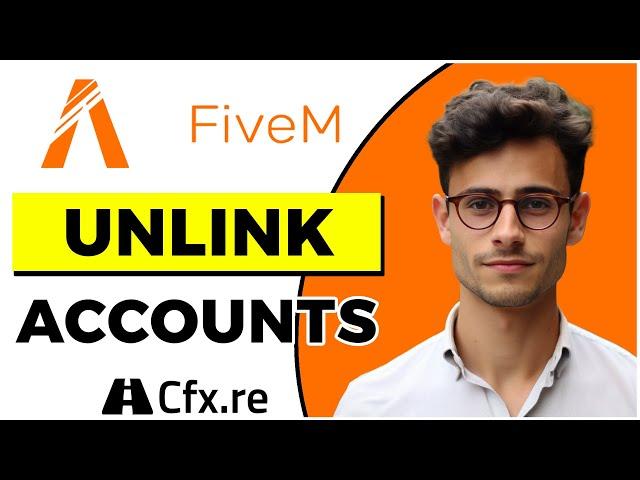 How to Unlink Cfx Account From Fivem (Quick & Easy)