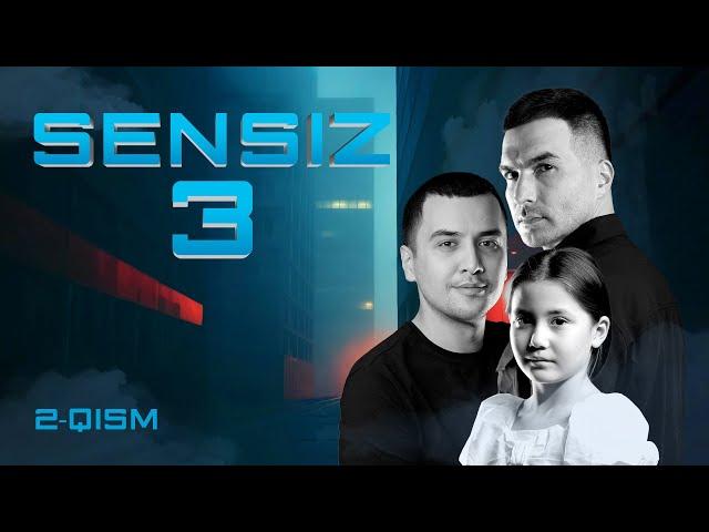 Sensiz 2-qism (3 Mavsum)