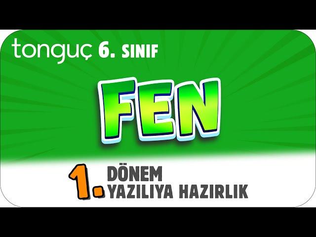 6.Sınıf Fen 1.Dönem 1.Yazılıya Hazırlık  #2025