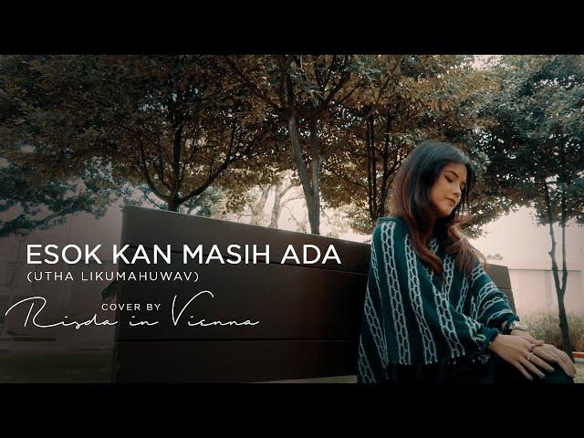 Esok Kan Masih Ada - Utha Likumahuwa (Cover by Risda in Vienna)