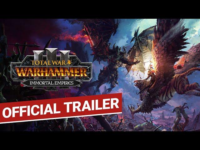 Total War: WARHAMMER III - Immortal Empires Launch Trailer