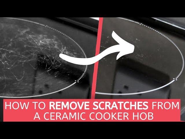 How to Remove Scratches from a Ceramic Cooker Hob - TESTED