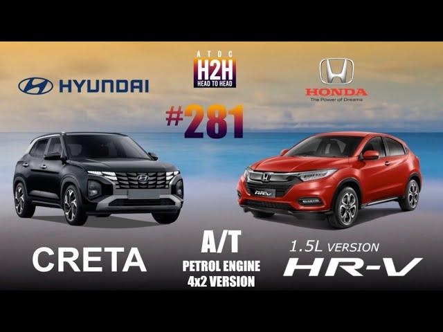 NEW H2H #281 Hyundai CRETA vs Honda HR-V