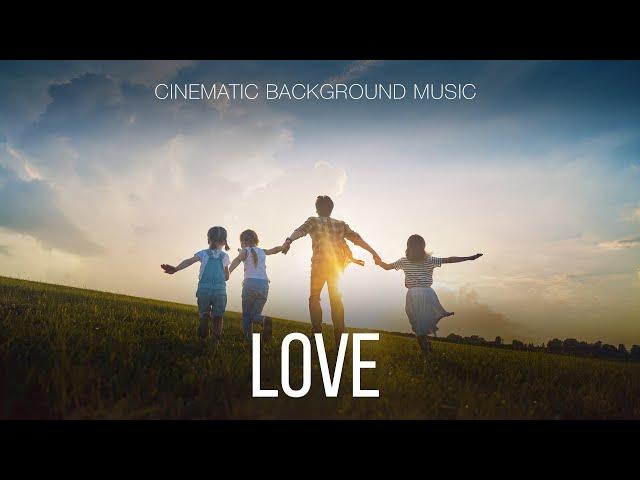 Free Music / Lyrical Cinematic Background Music For Videos / Love