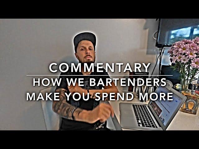 How Bartenders Make You Spend More Money | Real Bartender's Commentary