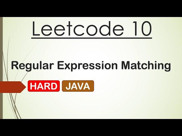 Leetcode 10 Regular Expression Matching (Java) - Beats 100%