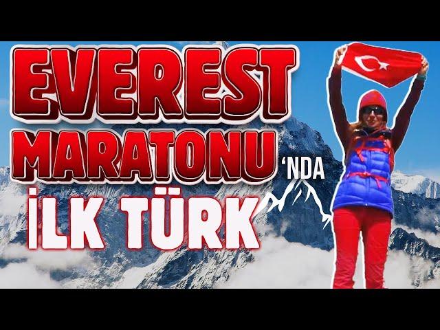 EVEREST MARATONU'NDA TÜRK BAYRAĞINI DALGALANDIRAN İLK TÜRK!: "ECE VAHAPOĞLU" 