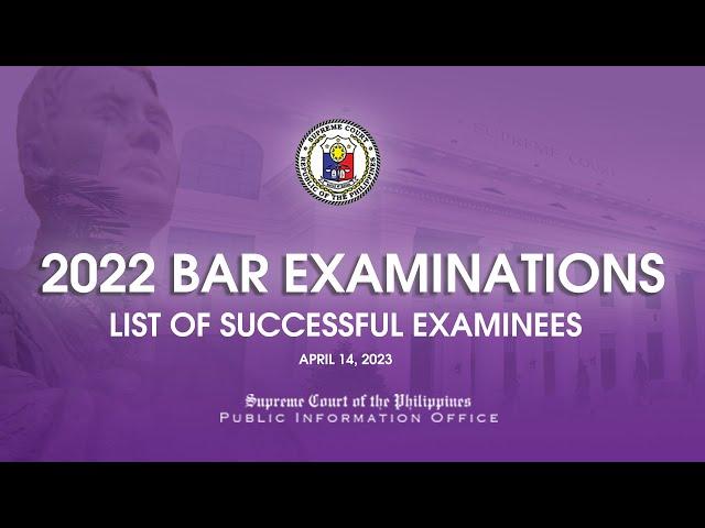 2022 Bar Examinations: List of Successful Examinees
