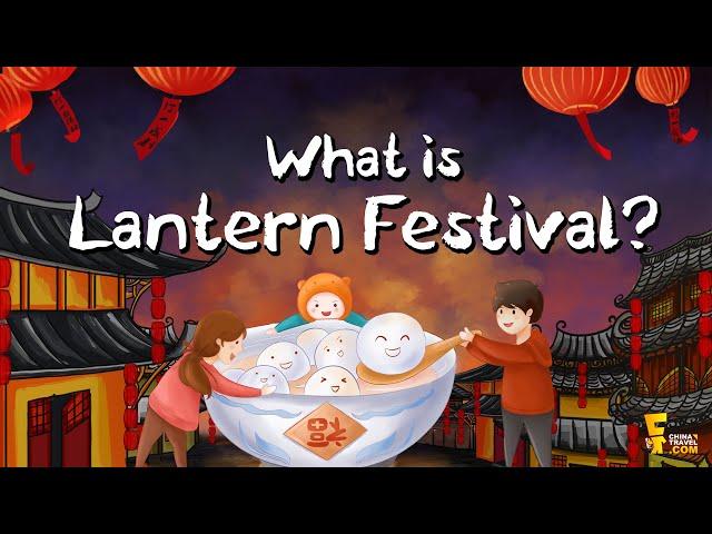 Lantern Festival | What is the Lantern Festival in China & How to Celebrate it? (2024)