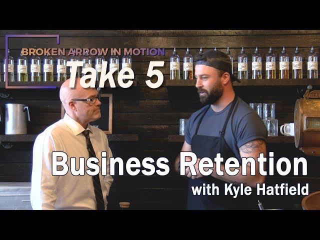 BA in Motion Take 5: Business Retention (with Kyle Hatfield)