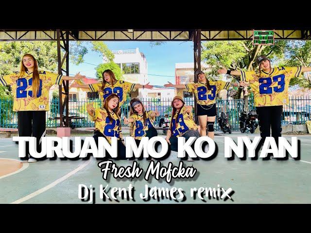 TURUAN MOKO NYAN ( FRESH MOFCKA ) - DJ KENT JAMES REMIX / TEAM BEREGUD DANCE FITNESS