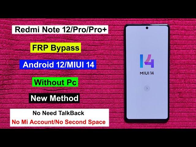 Redmi Note 12/Pro/Pro+ FRP Bypass Android 13 MIUI 14 | Gmail/Google Lock Remove Redmi Note 12 Series