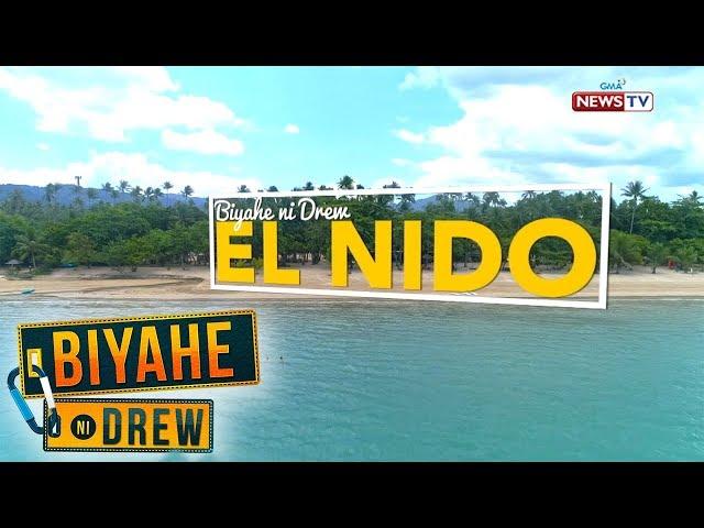 Biyahe ni Drew: ‘Biyehe ni Drew’ returns to El Nido, Palawan | Full episode