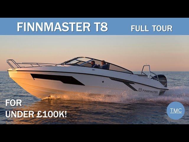 Finnmaster  T8 - Amazing Space for £100K! | The Marine Channel