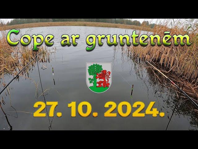 Cope ar gruntenēm - 27.10.2024.