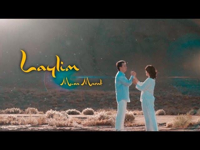 MUSA MARAT - Laylim | MOOD VIDEO 2024