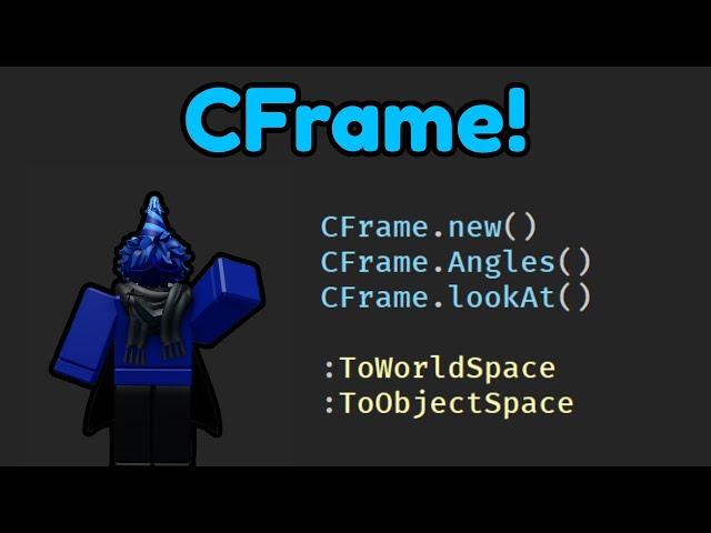 CFrame (Lerp, Angles, ToObjectSpace, ToWorldSpace) | Roblox Studio